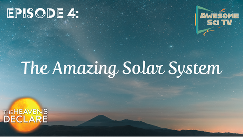 The Heavens Declare: Amazing Solar System Download