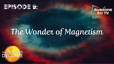The Heavens Declare: Wonder of Magnetism Download
