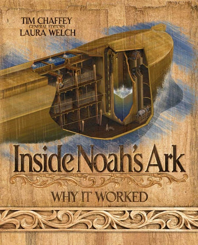 Inside Noah's Ark: Why it Worked - Book by Tim Chaffey