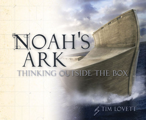 Noah's Ark: Thinking Outside the Box - Book by Lovett