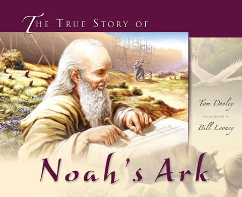 The True Story of Noah's Ark - Book by Tim Dooley