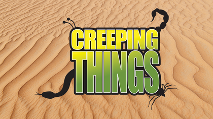 Creeping Things Series