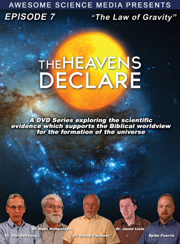 Heavens Declare Ep 7 "The Law of Gravity" DVD
