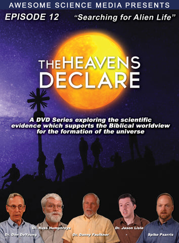 Heavens Declare Ep 12 "Searching for Alien Life" DVD