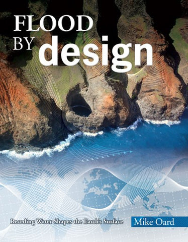 Flood By Design - Book by Michael Oard